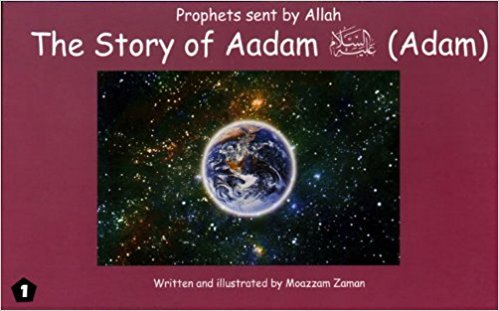 Beispielbild fr Story of Adam (Prophet Adam) For Children zum Verkauf von Reuseabook