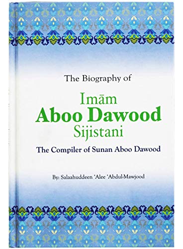 Beispielbild fr The Biography of Imam Aboo Dawood Sijistani zum Verkauf von HPB-Ruby