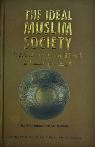 Imagen de archivo de The Ideal Muslim Society a la venta por SecondSale