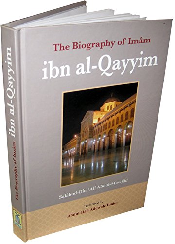 Stock image for The Biography of Imam ibn Al Qayyim for sale by Book Stall of Rockford, Inc.