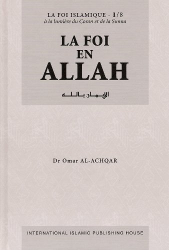 Beispielbild fr La Foi en Allah zum Verkauf von medimops