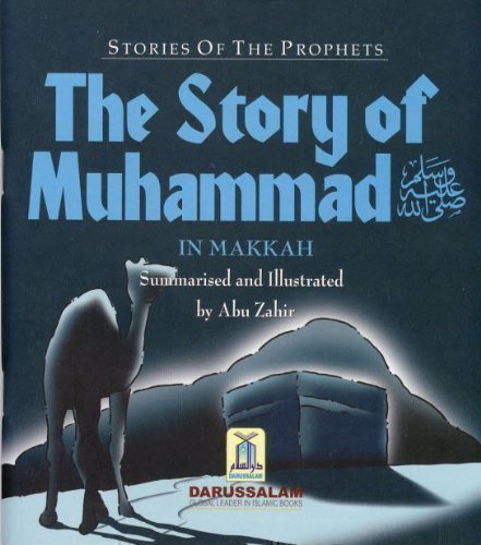 9789960995809: The Story of Muhammed (SAW) in Makkah