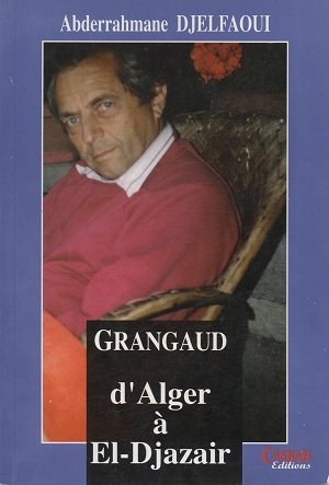 9789961642481: Grangaud d'alger a el-djazair