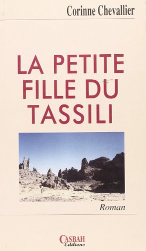 Stock image for La petite fille du Tassili (French Edition) for sale by Lioudalivre