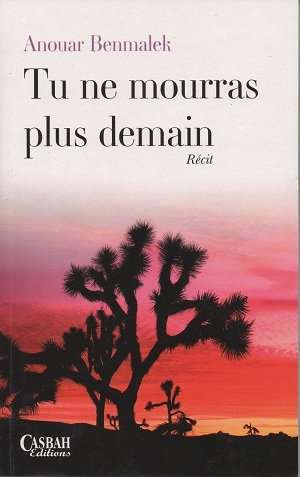 Imagen de archivo de Tu ne mourras plus demain a la venta por LibrairieLaLettre2