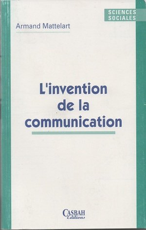 Imagen de archivo de L?invention de la communication a la venta por medimops