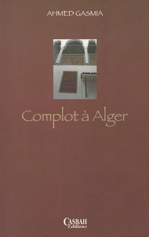 9789961646441: Complot  Alger