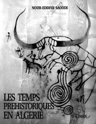 Beispielbild fr Les Temps Prehistoriques en Algerie zum Verkauf von Librairie de l'Avenue - Henri  Veyrier