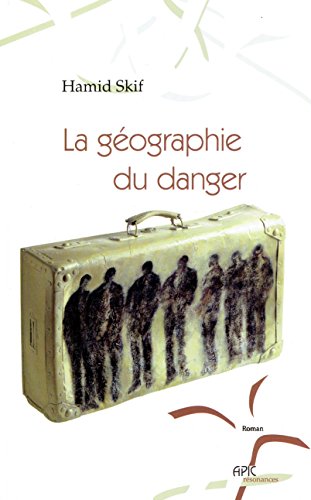 Beispielbild fr La gographie du danger zum Verkauf von Ammareal
