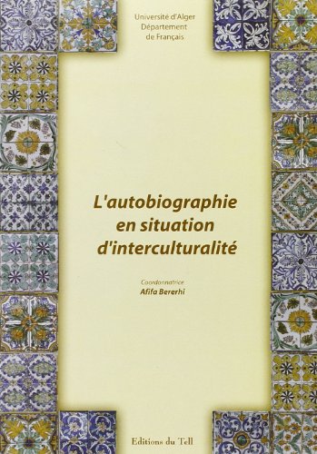 Imagen de archivo de L'autobiographie en situation d'interculturalite t1 a la venta por Ammareal