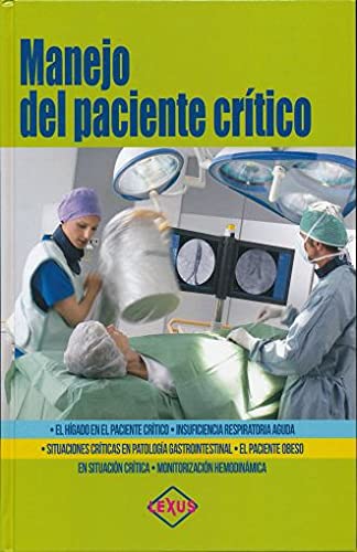Stock image for Manejo De Pacientes Critico, De Anton Pascual. Editorial Lexus Editores, Tapa Blanda, Edici n 1 En Espa ol for sale by Juanpebooks