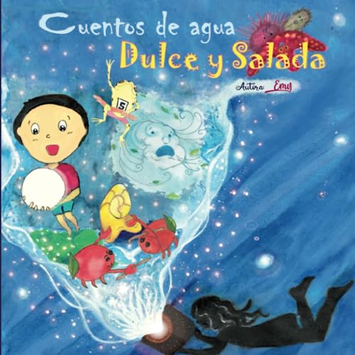 Stock image for Cuentos de agua dulce y salada (Spanish Edition) for sale by ThriftBooks-Atlanta
