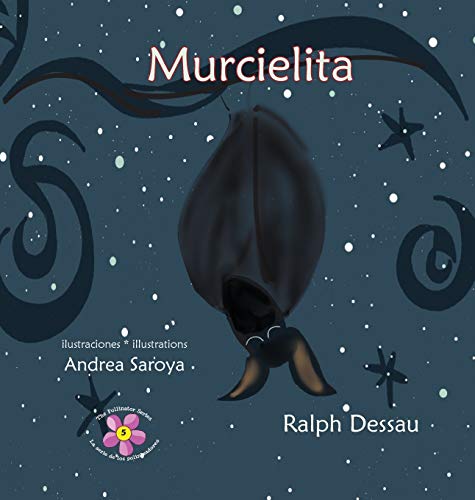 Imagen de archivo de Murcielita: The Fruit Bat * La murcilaga frugvora (Pollinators * Los Polinizadores) a la venta por Lucky's Textbooks