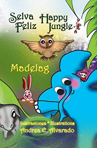 9789962629337: Selva Feliz: Happy Jungle (Spanish and English Edition)