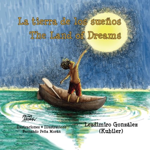 Stock image for La tierra de los sue?os * The Land of Dreams (Spanish Edition) for sale by SecondSale