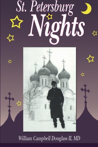 Beispielbild fr St. Petersburg Nights: Enlightening Story of Life and Science in Russia zum Verkauf von Ergodebooks