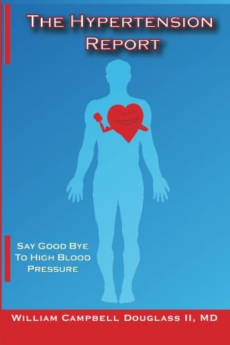 Beispielbild fr The Hypertension Report. Say Good Bye to High Blood Pressure. zum Verkauf von Book Deals