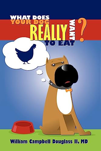 Beispielbild fr What does your Dog Really want to eat?: The Complete 'COOK' Book for your D og zum Verkauf von Infinity Books Japan