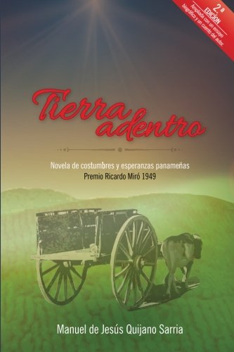 Imagen de archivo de Tierra Adentro: Novela de costumbres y esperanzas panameas (Spanish Edition) a la venta por Lucky's Textbooks