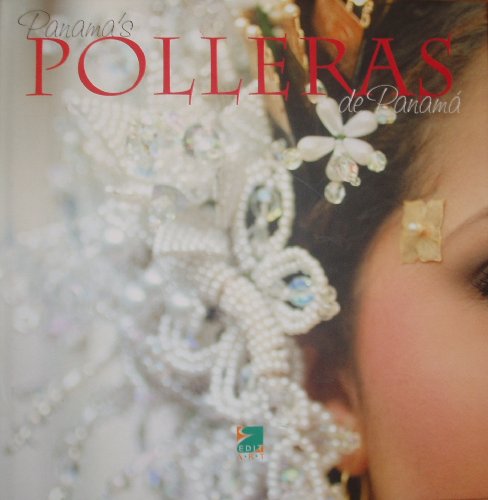 9789962662006: Panama's Polleras / Polleras de Panama