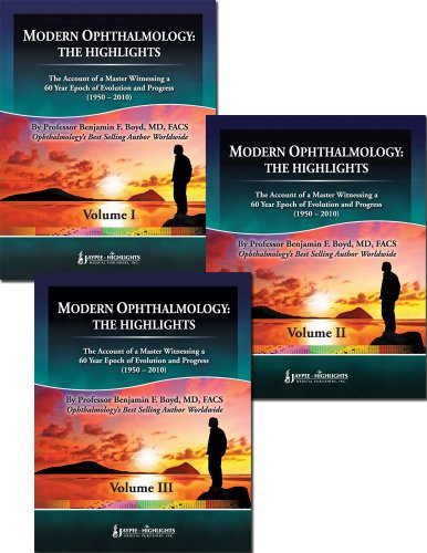 Modern Ophthalmology: The Highlights 3-Volume Set (9789962678144) by Prof. Benjamin F. Boyd; MD; FACS