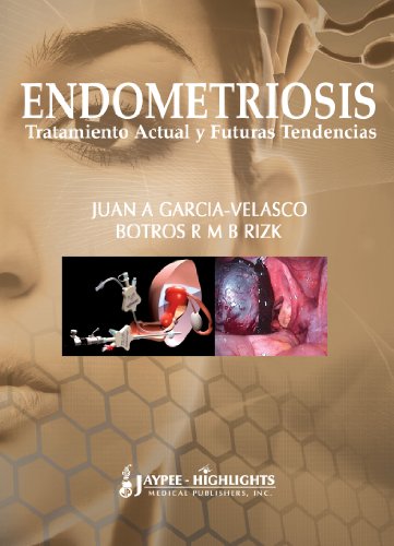 9789962678397: Endometriosis: Tratamiento Actual y Futuras Tendencias