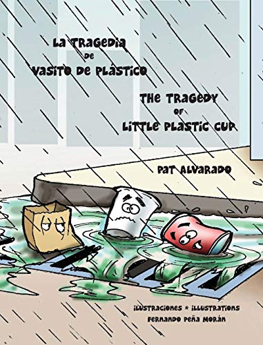 Stock image for La tragedia de Vasito de Plstico * The Tragedy of Little Plastic Cup (Spanish Edition) for sale by Lucky's Textbooks