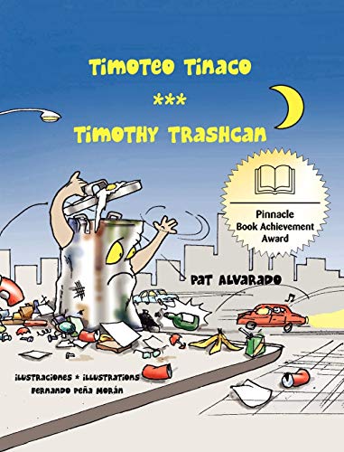 Stock image for Timoteo Tinaco * Timothy Trashcan (Spanish and English Edition) for sale by Lucky's Textbooks