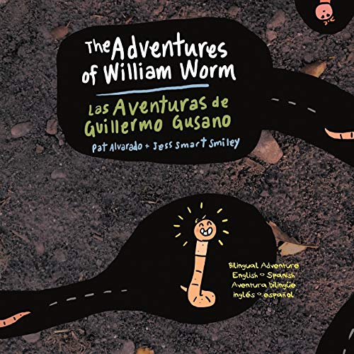 Beispielbild fr The Adventures of William Worm Las aventuras de Guillermo Gusano Tunnel Engineer Ingeniero de tneles zum Verkauf von PBShop.store US