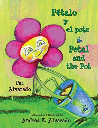 Stock image for Petalo y El Pote * Petal and the Pot (Spanish and English Edition) for sale by Lucky's Textbooks