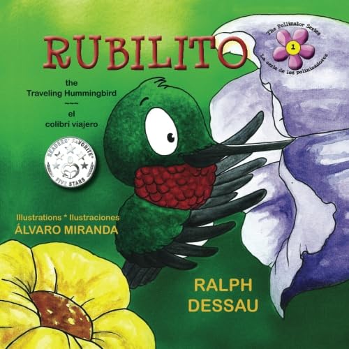 Imagen de archivo de Rubilito: the Traveling Hummingbird * el colibr? viajero (The Pollinator Series * La serie de los polinizadores) (English and Spanish Edition) a la venta por SecondSale