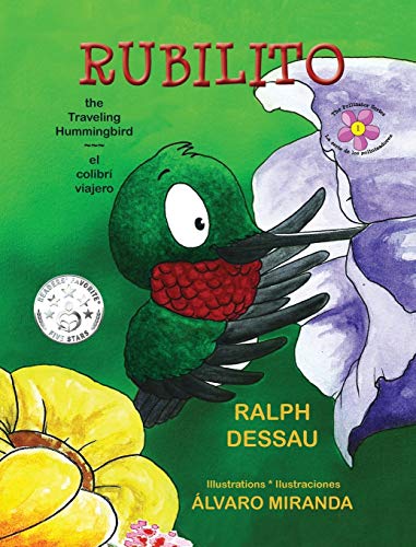 9789962690696: Rubilito, the Traveling Hummingbird * Rubilito, El Colibri Viajero (Pollinator) (English and Spanish Edition)