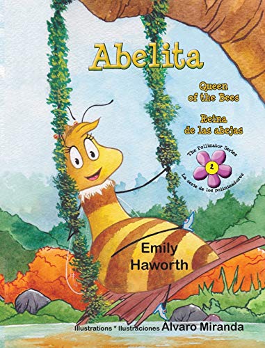 Stock image for Abelita: Queen of the Bees * Reina de las abejas (Pollinator) for sale by Lucky's Textbooks