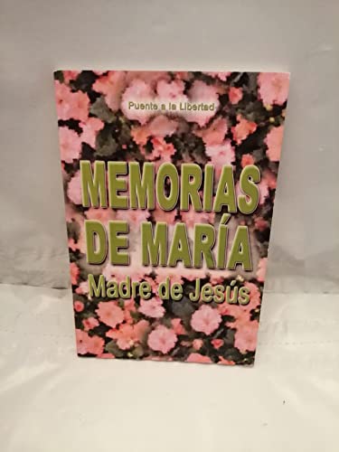 Imagen de archivo de Memorias de Mara: Madre de Jess (Spanish Edition) a la venta por Books Unplugged