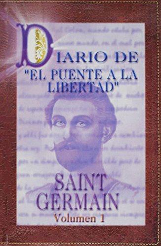 9789962801351: Diario de El Puente a la Libertad - Saint Germain: Volume 1