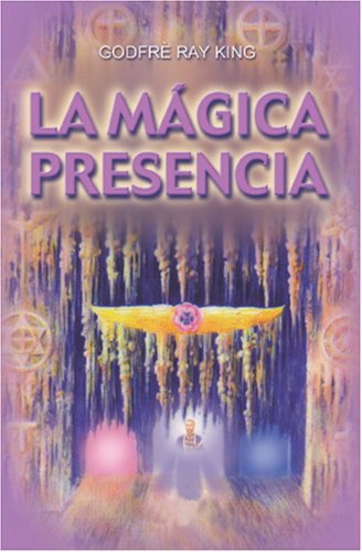 Beispielbild fr La M?gica Presencia (Spanish Edition) zum Verkauf von SecondSale