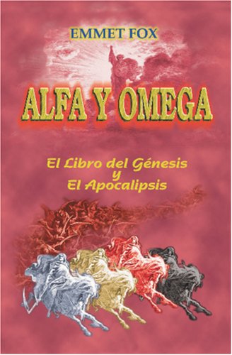 Stock image for Alfa y Omega: El Libro del Gnesis y El Libro del Apocalipsis (Spanish Edition) for sale by Books Unplugged