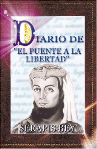 Stock image for Diario del Puente a la Libertad - Serapis Bey (Spanish Edition) for sale by Patrico Books