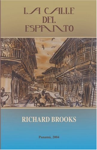 La Calle del Espanto (Spanish Edition) (9789962887508) by Richard Brooks