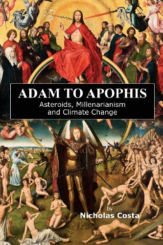 Beispielbild fr Adam to Apophis: Asteroids, Millenarianism and Climate Change zum Verkauf von AwesomeBooks