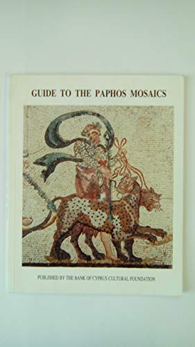 Beispielbild fr Guide to the Paphos Mosaics zum Verkauf von SecondSale