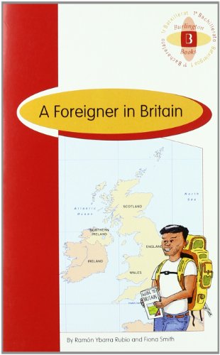 A foreigner in Britain. (1º Bachillerato)