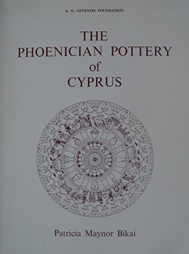 Stock image for The Phoenician Pottery of Cyprus for sale by Windows Booksellers