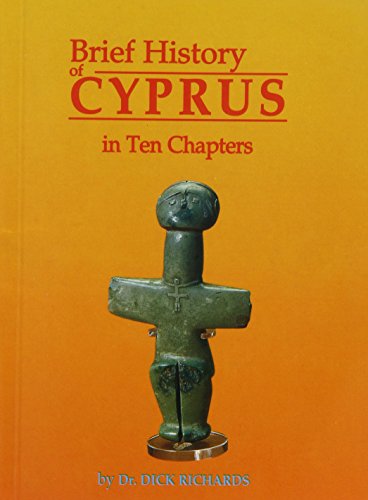Imagen de archivo de Brief History of Cyprus in Ten Chapters a la venta por HPB Inc.
