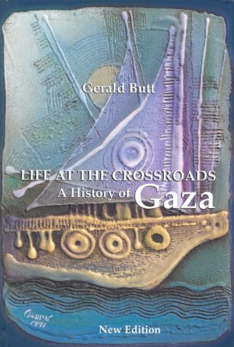 9789963610396: Life at the Crossroads: A History of Gaza