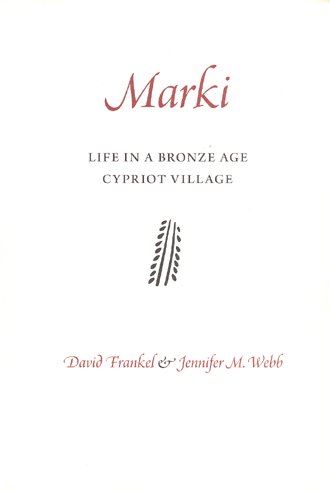 Beispielbild fr Marki: Life in a Bronze Age Cypriot Village zum Verkauf von Brook Bookstore