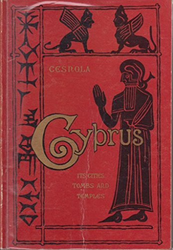 Imagen de archivo de Cyprus: Its Ancient Cities, Tombs, and Temples a la venta por Tiber Books