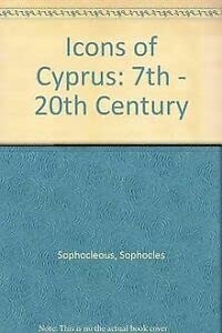 Icons of Cyprus 7th-20th Century