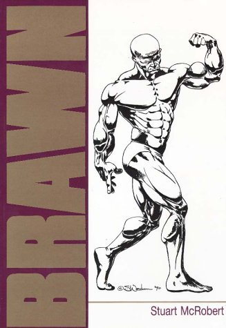 Beispielbild fr Brawn: Bodybuilding for the Drug-free and Genetically Typical zum Verkauf von WorldofBooks