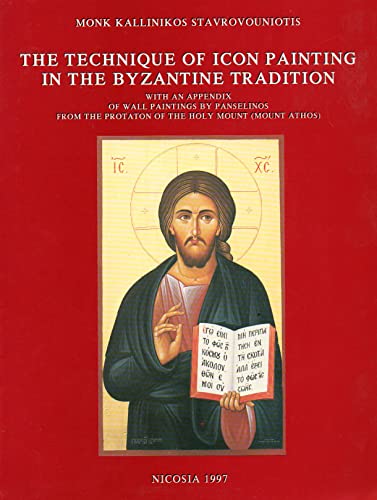 9789963808908: The Technique of Icon Painting in the Byzantine Tradition - with an Appendix of Wall Paintings by Panselinos from the Protaton of The Holy Mount (Mount Athos)